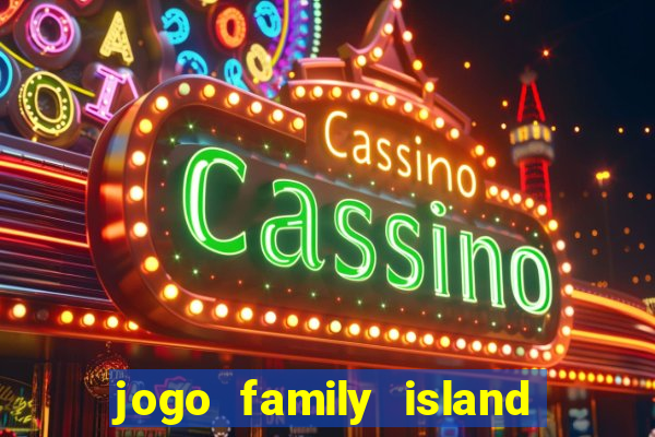 jogo family island energia infinita